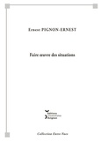 Ernest Pignon-Ernest - Faire oeuvre des situations.