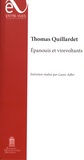 Thomas Quillardet - Epanouis et virevoltants.