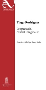 Tiago Rodrigues - Le spectacle, contrat imaginaire.