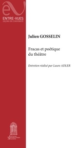Julien Gosselin - Fracas et poétique du théâtre - Entretien réalisé par Laure Adler.