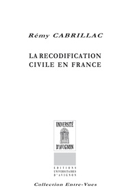 Rémy Cabrillac - La recodification civile en France.