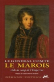 Gérard Poteau - Le général comte Le Marois - Aide de camp de l'Empereur.