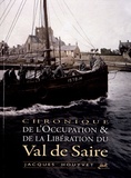Jacques Houyvet - Chronique de l'Occupation & de la Libération du Val de Saire.