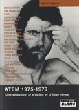 Gérard Nguyen et Xavier Beal - ATEM 1975-1979 - Une sélection d'articles et d'interviews.