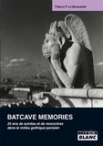 Thierry F. Le Boucanier - Batcave memories - 25 ans de soirées et de rencontres dans le milieu gothique.