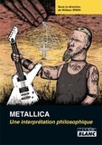 William Irwin - Metallica - Une interprétation philosophique.