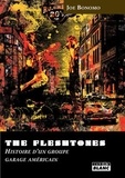 Joe Bonomo - The Fleshtones - Histoire d'un groupe de garage américain.