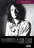 Julian Palacios - Syd Barret & Pink Floyd - Dark globe.