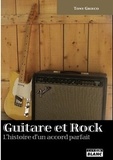 Tony Grieco - Guitare et Rock - L'histoire d'un accord parfait.