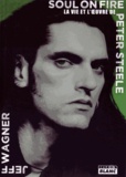 Jeff Wagner - Soul on fire - La vie et l'oeuvre de Peter Steele.