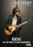 Joe Perry - Rocks - Ma vie avec et sans Aerosmith.