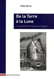 Jules Verne - De la Terre à la Lune - Trajet Direct en 97 heures 20 minutes.