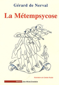 Gérard de Nerval - La Métempsycose - Suivi d'autres contes fantastiques.