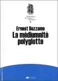 Ernest Bozzano - La médiumnité polyglotte (Xénoglossie).