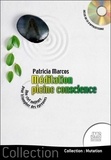 Patricia Marcos - Méditation pleine conscience. 1 CD audio