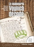 Dominique Becker et Fabrice Kircher - Le manuscrit Voynich décodé.
