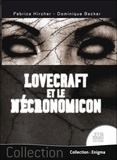 Dominique Becker et Fabrice Kircher - Lovecraft et le Nécronomicon.