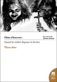 Marie Alsina - Films d'horreur - Quand la réalité dépasse la fiction.