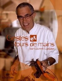 Laurent Laplaige - Gestes et tours de mains.