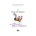 Virginie Lanouguère-Bruneau - Le tour de France des gourmandises.