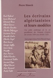 Pierre Dimech - Les écrivains algérianistes et leurs modèles - Une petite anthologie de la vie quotidienne des Français d'Algérie des années 1890 aux années 1930....