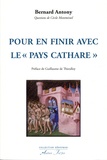 Bernard Antony - Pour en finir avec le "Pays Cathare" - La catharisme, la croisade, l'inquisition.