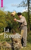Michel Lacombe - La Brouille.