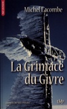 Michel Lacombe - La Grimace du Givre.