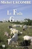 Michel Lacombe - Le fada des garrigues.