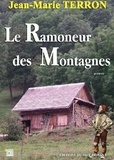 Jean-Marie Terron - Le Ramoneur des montagnes.