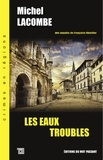 Michel Lacombe - Les Eaux Troubles.
