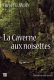 Michel Flandin - La Caverne aux noisettes.