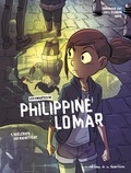Dominique Zay et Greg Blondin - Les enquêtes de Philippine Lomar Tome 1 : Scélérats qui rackettent.