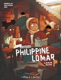 Dominique Zay et Greg Blondin - Les enquêtes de Philippine Lomar Tome 5 : Un vilain, des faux.