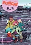 Mélanie Allag - Punch! Saison 1 - Dans la nature Tome 3 : Cratère.