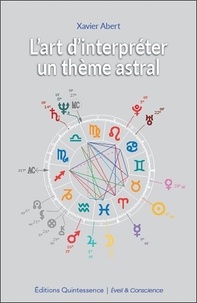 Xavier Abert - L'art d'interpréter un thème astral.