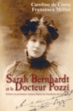 Caroline de Costa et Francesca Miller - Sarah Bernhardt et le Docteur Pozzi.