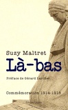 Suzy Maltret - Là-bas - Commémoration 1914-1918.