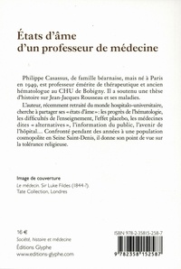 Etats d'âme d'un professeur de médecine. Sur la médecine, la recherche, les vaccins, le tabac, la pédagogie, l'éducation natioanle... et Dieu