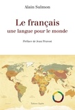 Alain Sulmon - Le français, une langue pour le monde.