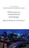 Geert Demuijnck et Pierre Vercauteren - L'Etat face à la globalisation économique - Quelles formes de gouvernance ?.