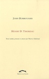 John Burroughs - Henry D. Thoreau.