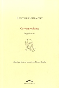 Rémy de Gourmont - Correspondance - Tome 3, Suppléments.