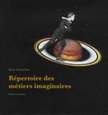 Rémy Leboissetier - Répertoire des métiers imaginaires.