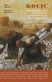 Noël Arnaud et Patrick Fréchet - Kouic - Anthologie des charabias, galimatias et turlupinades.