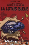 Gordon Zola - Les aventures de Saint-Tin et son ami Lou Tome 4 : La Lotus bleue.