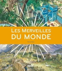 Patrick Weber - Les merveilles du monde.