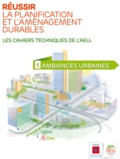  ADEME - Réussir la planification et l'aménagement durables N° 1 : Ambiances urbaines.