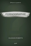 Vaughan Roberts - Pornographie.