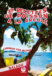 André Exbrayat - 37 recettes de poisson à la créole.